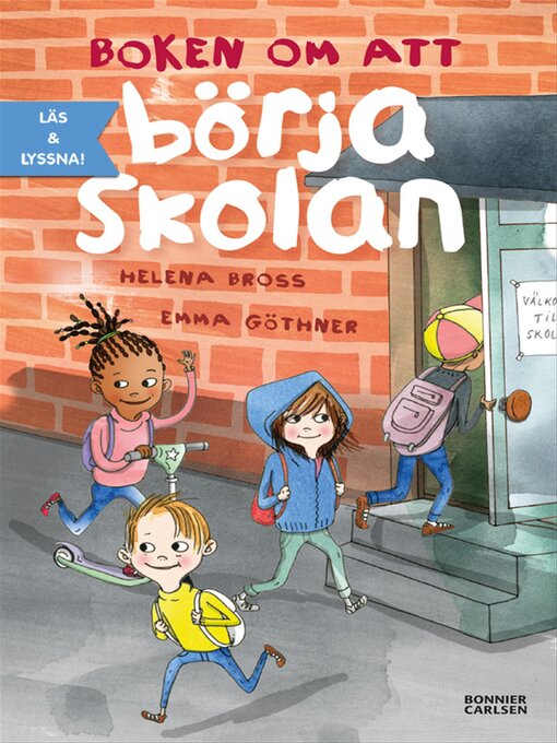 Titeldetaljer för Boken om att börja skolan (e-bok+ljud) av Helena Bross - Tillgänglig